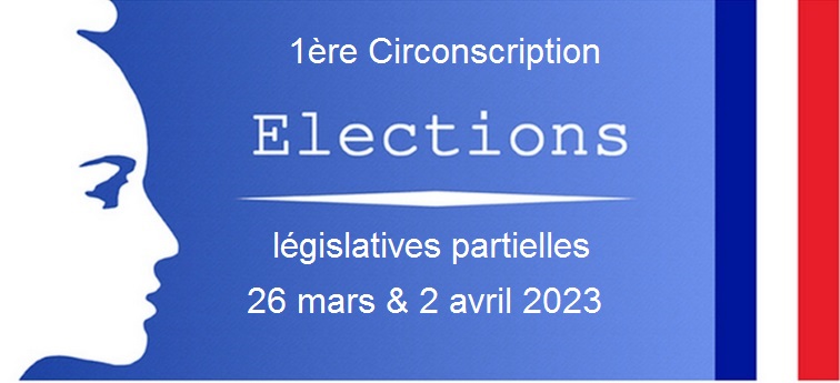 Rappel ! 1ère Circonscription : élections législatives partielles